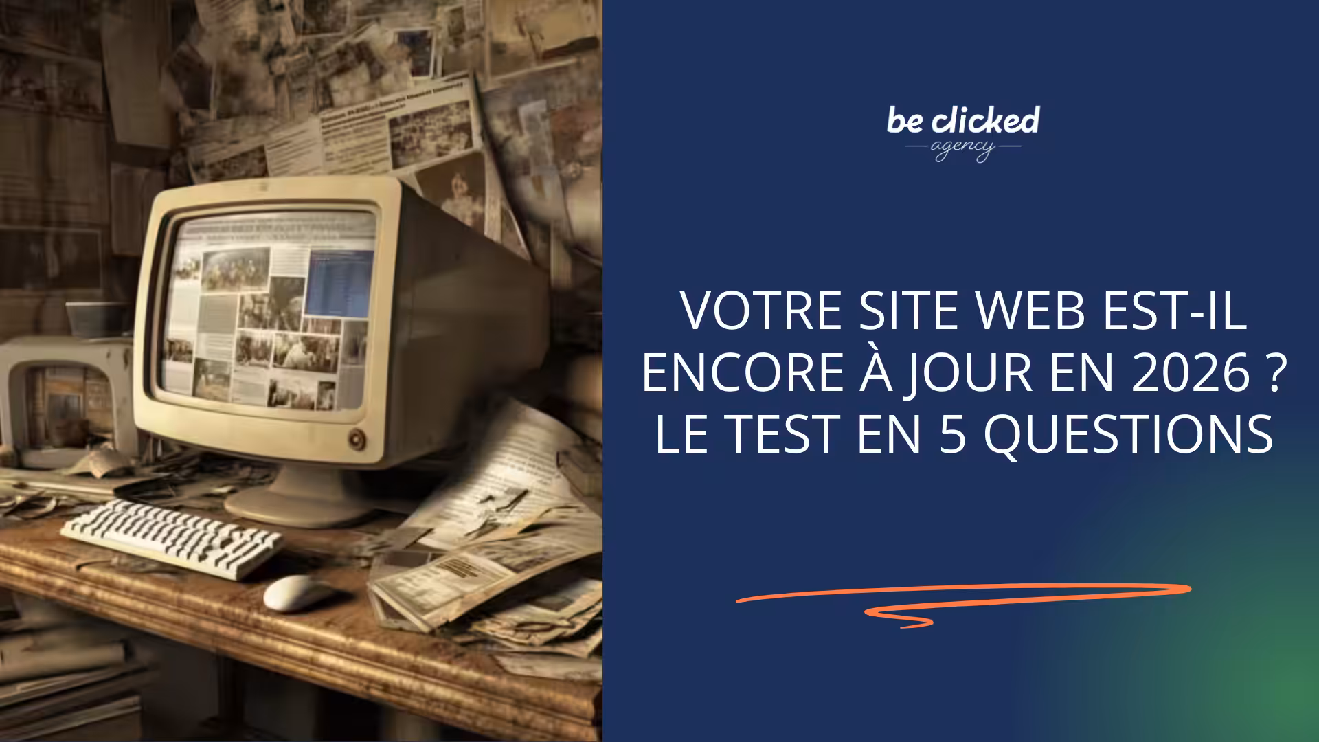 votre site web est il encore à jour en 2026 ? le test en 5 questions
